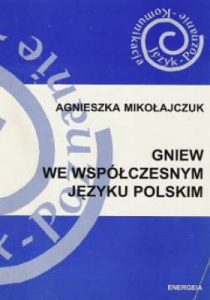 Gniew we współczesnym języku polskim